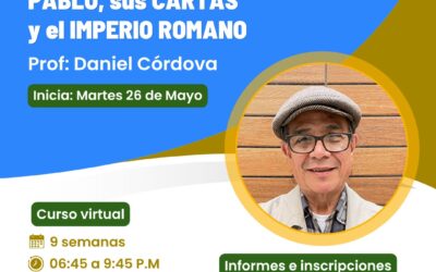 Ciclo II – 2026 Pablo, sus Cartas y el Imperio Romano.